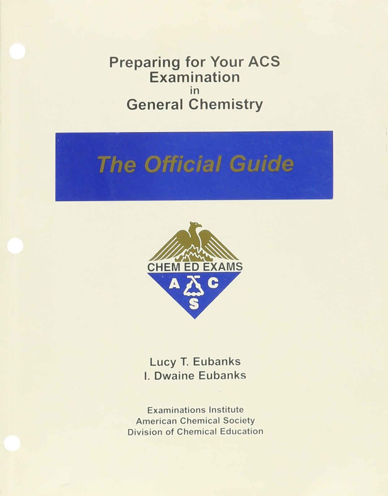 Preparing For Your Acs Examination In General Chemistry by Eubanks