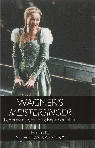 Nicholas Vazsonyi Wagner’s Meistersinger (Paperback)