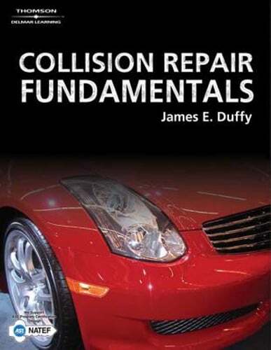 Collision Repair Fundamentals by James E Duffy: Used