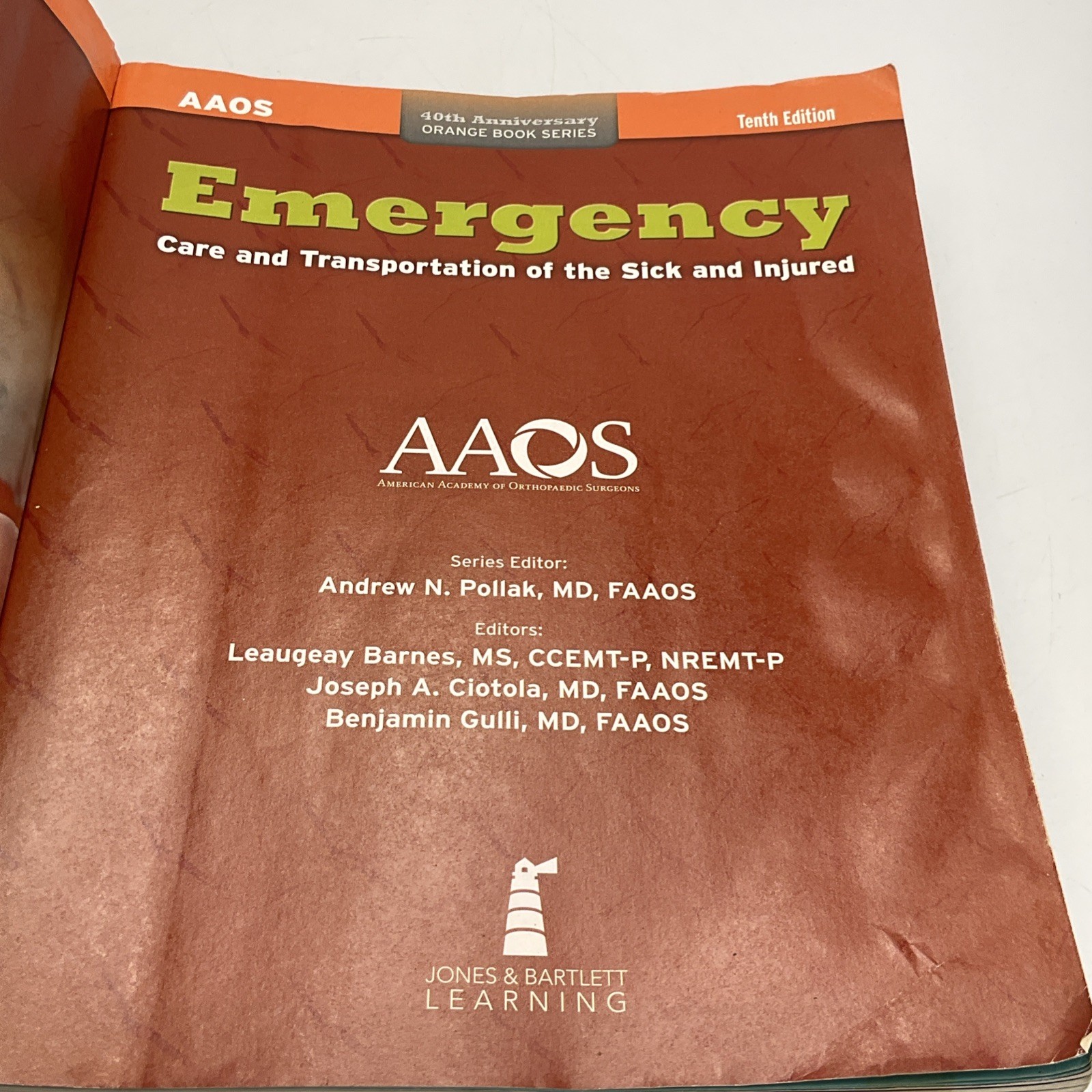 AAOS Emergency Care and Transportation of the Sick and Injured Tenth Edition PB