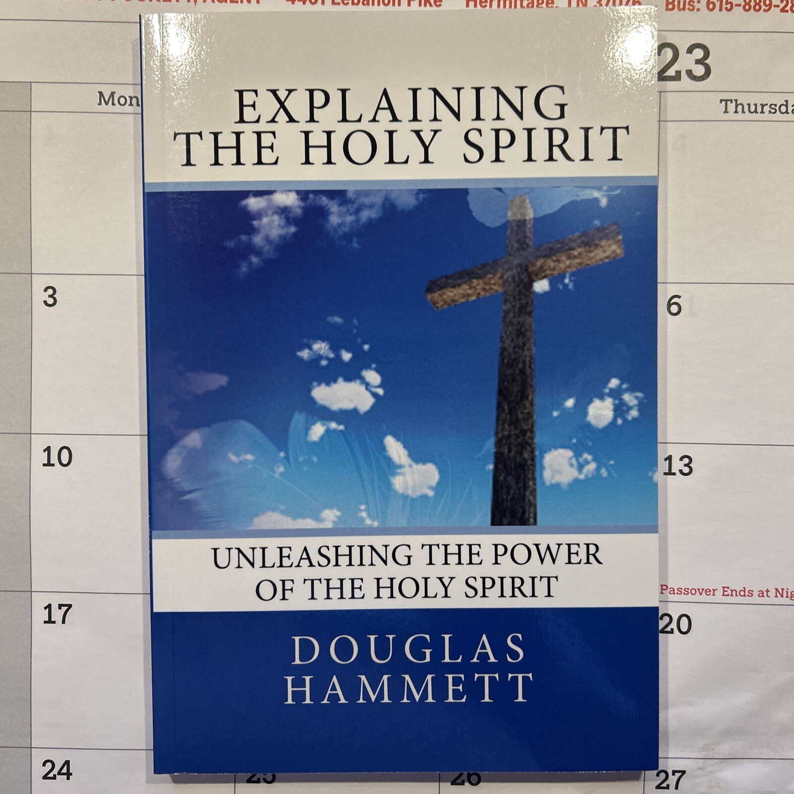 Explaining the Holy Spirit – Douglas Hammett – 2013 – 159 pages