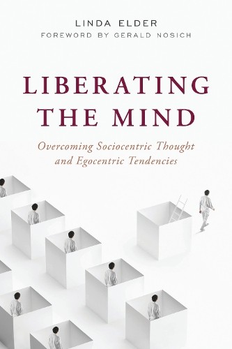 Linda Elder Liberating the Mind (Hardback) (UK IMPORT)