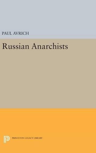 Paul Avrich Russian Anarchists (Hardback) Princeton Legacy Library