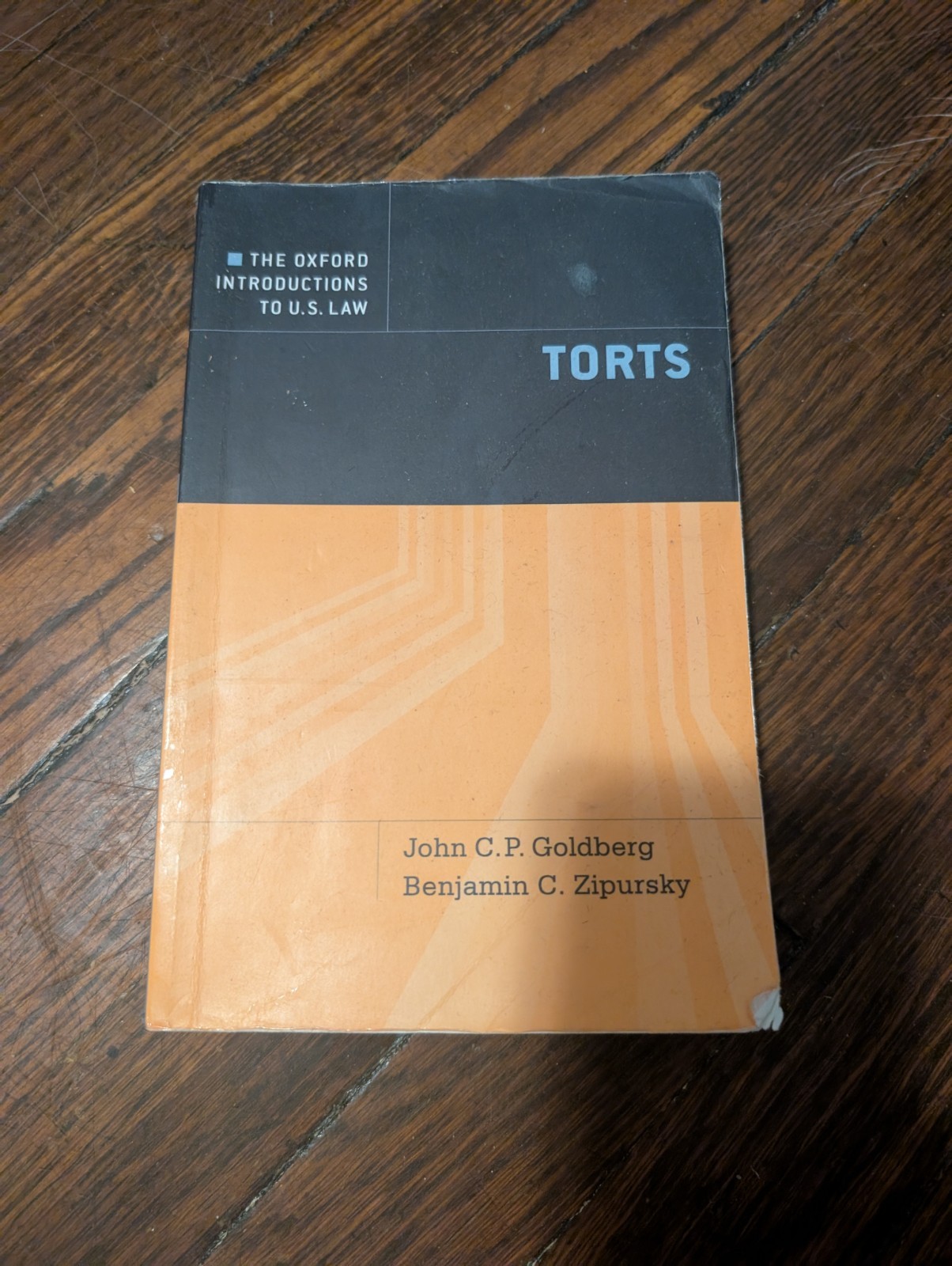 Torts (Oxford Introductions to U.S. Law) By Goldberg & Zipursky