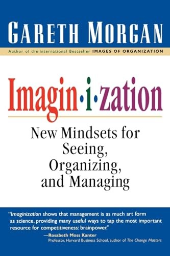 MORGAN: IMAGINIZATION (P): NEW MINDSETS FOR SEEIN… by Morgan, Gareth Paperback