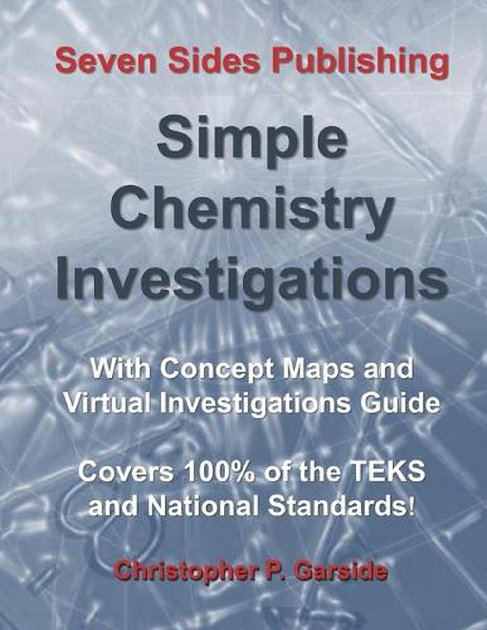 Simple Chemistry Investigations: With Concept Maps and Virtual Investigations Gu