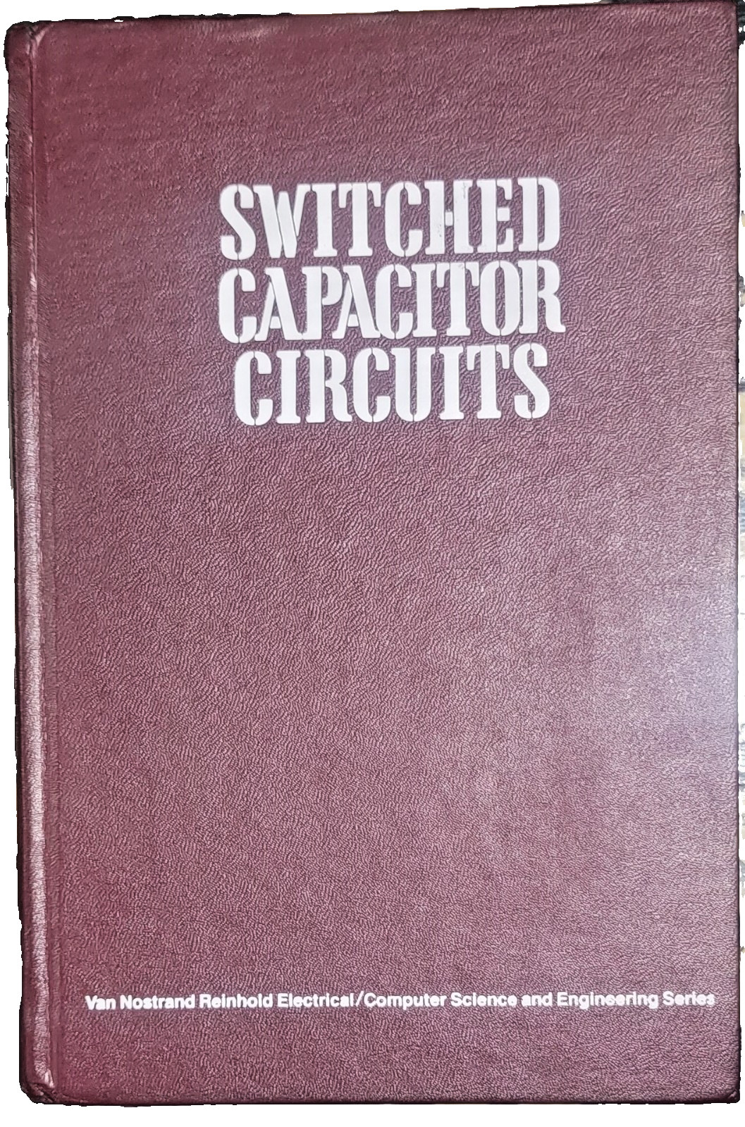 Switched Capacitor Circuits Van Nostrand Reinhold HC