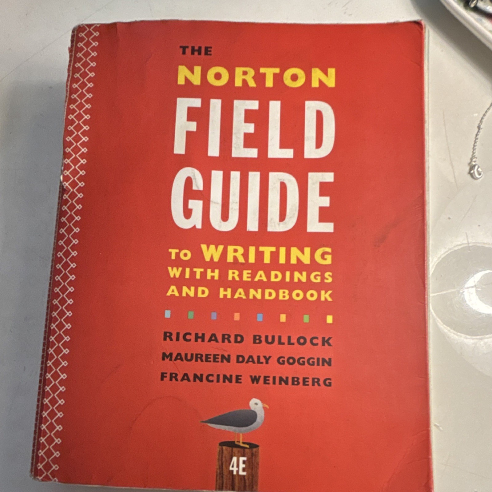 W. W. Norton “Norton Field Guide to Writing” 4th Ed, Bullock, Goggin, PB