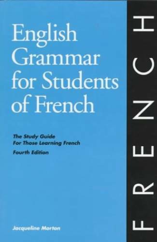English Grammar for Students of French: The Study Guide for Those Learnin – GOOD