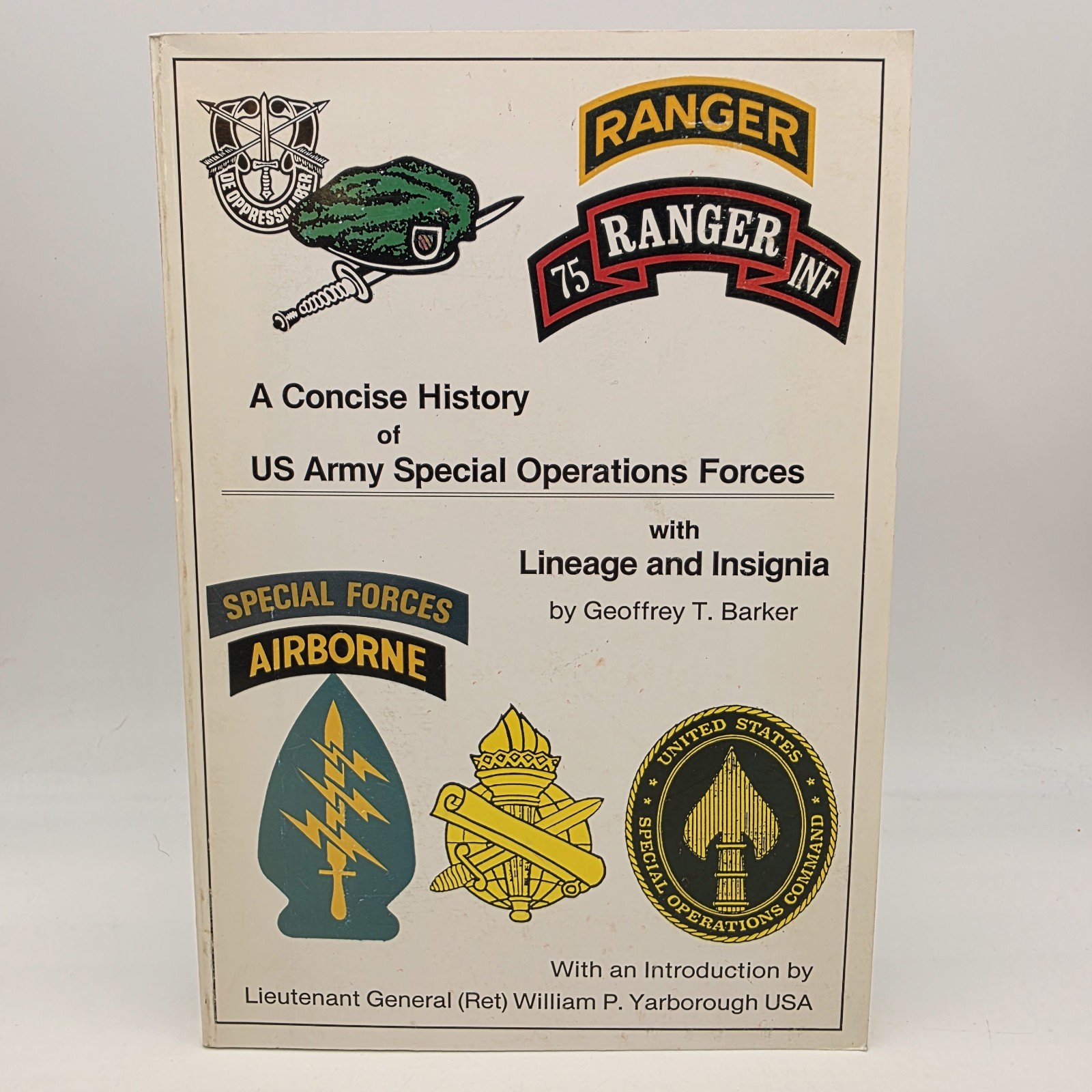 A Concise History of U. S. Army Special Ops Forces Lineage and Insignia *SIGNED*