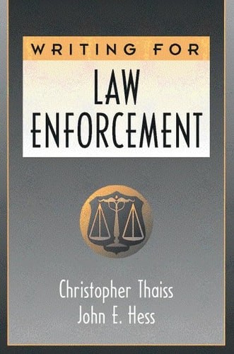 Writing for Law Enforcement by Thaiss, Christopher,Hess, John, Acceptable Book