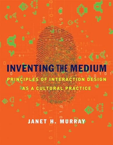 Inventing the Medium: Principles of Interaction Design as a Cu…
