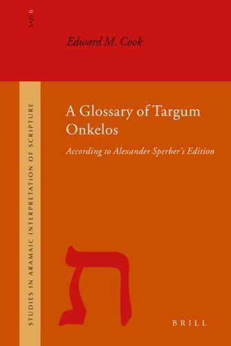 A Glossary of Targum Onkelos: According to Alexander Sperber’s Edition