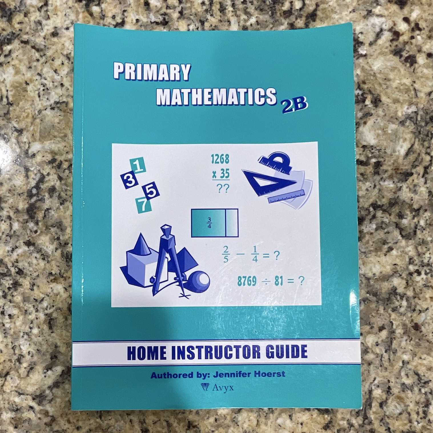 Avyx Primary Mathematics 2B Home Instructor Guide Teacher’s Edition Paperback