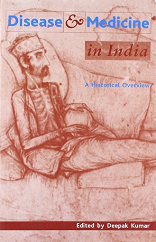 Disease and Medicine in India – A Historical Overview, Kumar 9789382381051+=