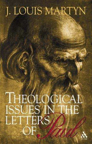 Theological Issues In The Letters Of Paul, Paperback by Martyn, J. Louis, Bra…