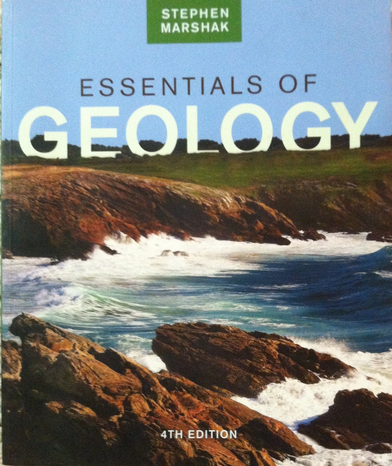 Essentials of Geology (Fourth Edition) – paperback Marshak, Stephen