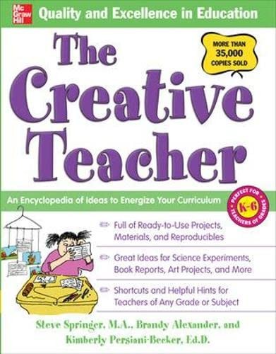 The Creative Teacher: An Encyclopedia of Ideas to Energize Your Curriculum (…