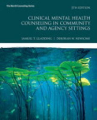 Clinical Mental Health Counseling in Community and Agency Settings (Merrill Co..