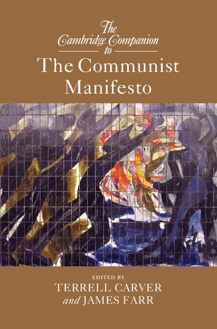 The Cambridge Companion to The Communist Manifesto (Cambridge Companions to …