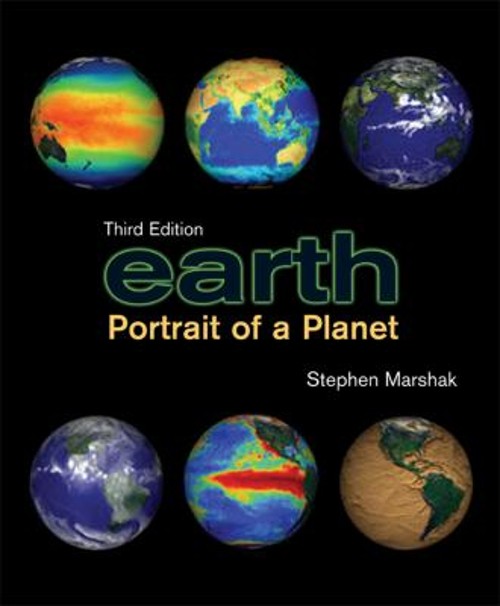 Earth : Portrait of a Planet Hardcover Stephen Marshak