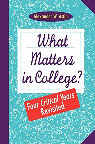 What Matters in College? : Four Critical Years Revisited