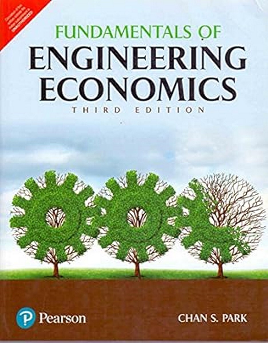 New:Fundamentals Of Engineering Economics by Chan S. Park 3rd ed-9789352864379