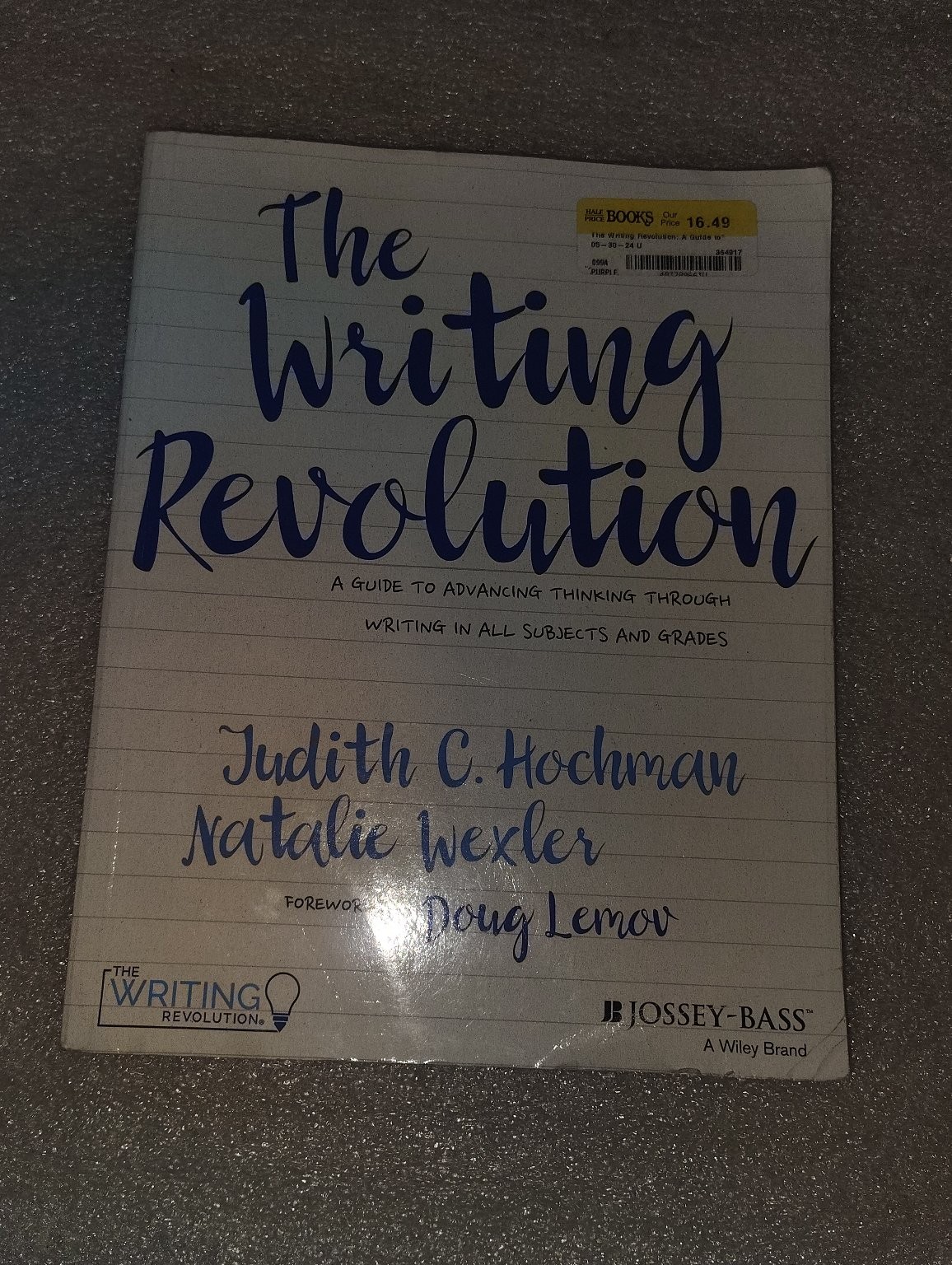 The Writing Revolution Hochman Wexler 2017 First Edition Education Jossey-Bass