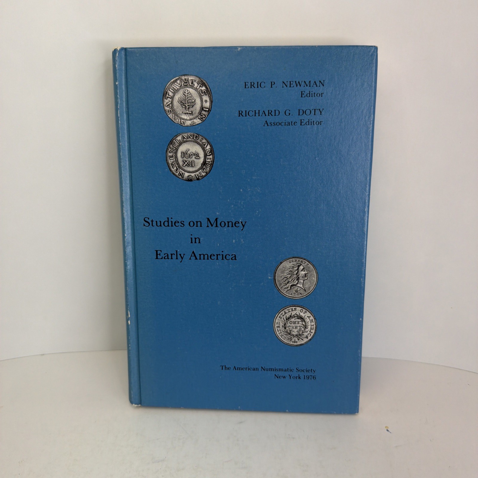 Studies on Money in Early America by Eric P. Newman & Richard G. Doty 1976 HC