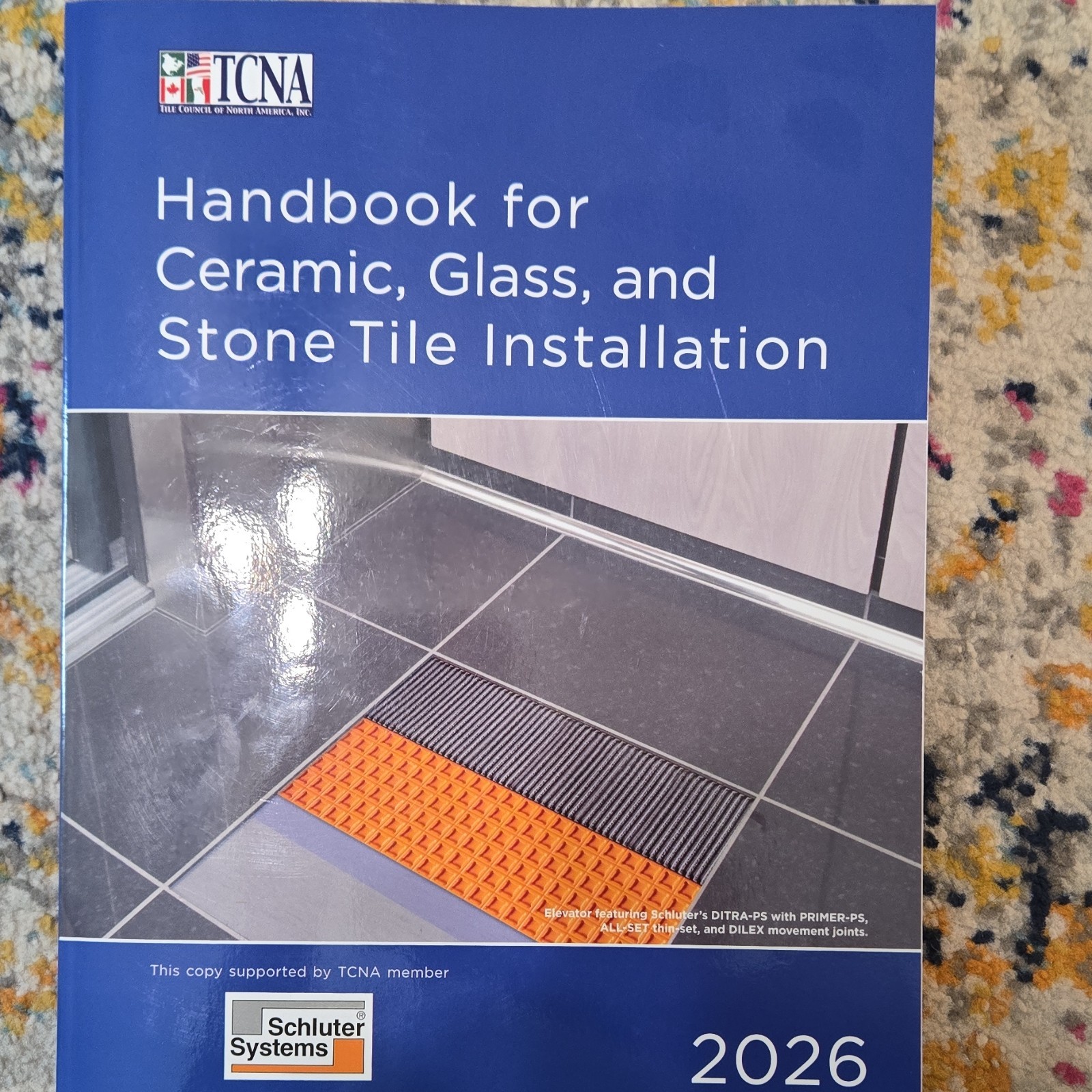 Handbook For Ceramic, Glass, And Stone Tile Installation – 2026