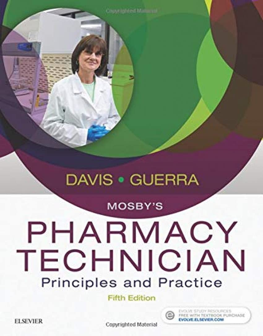 Mosby’s Pharmacy Technician: Principles and Practice