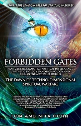 Forbidden Gates: How Genetics, Robotics, Artificial Intelligence, Sy – VERY GOOD