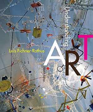 Understanding Art – Paperback, by Fichner-Rathus Lois – Good