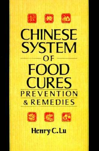 Chinese System Of Food Cures: Prevention & Remedies – Paperback – ACCEPTABLE