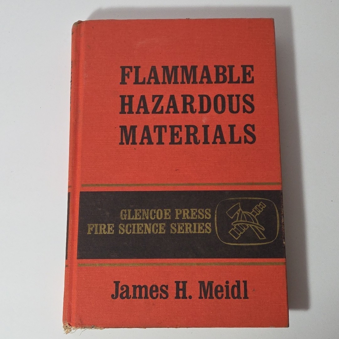 Flammable Hazardous Materials Glencoe Press Fire Science Series, James H. Meidl