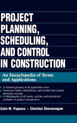 Project Planning, Scheduling, and Control in Construction: An Encyclopedia of…