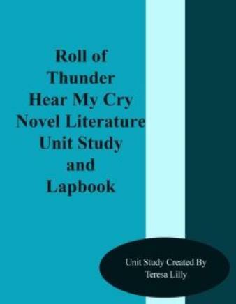 Roll Of Thunder Hear My Cry Novel Literature Unit Study And Lapbook