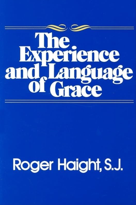 Experience and Language of Grace – Haight SJ, Roger – Good – See condition n…