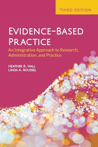 Evidence-Based Practice: An Integrative Ap…, Linda A.