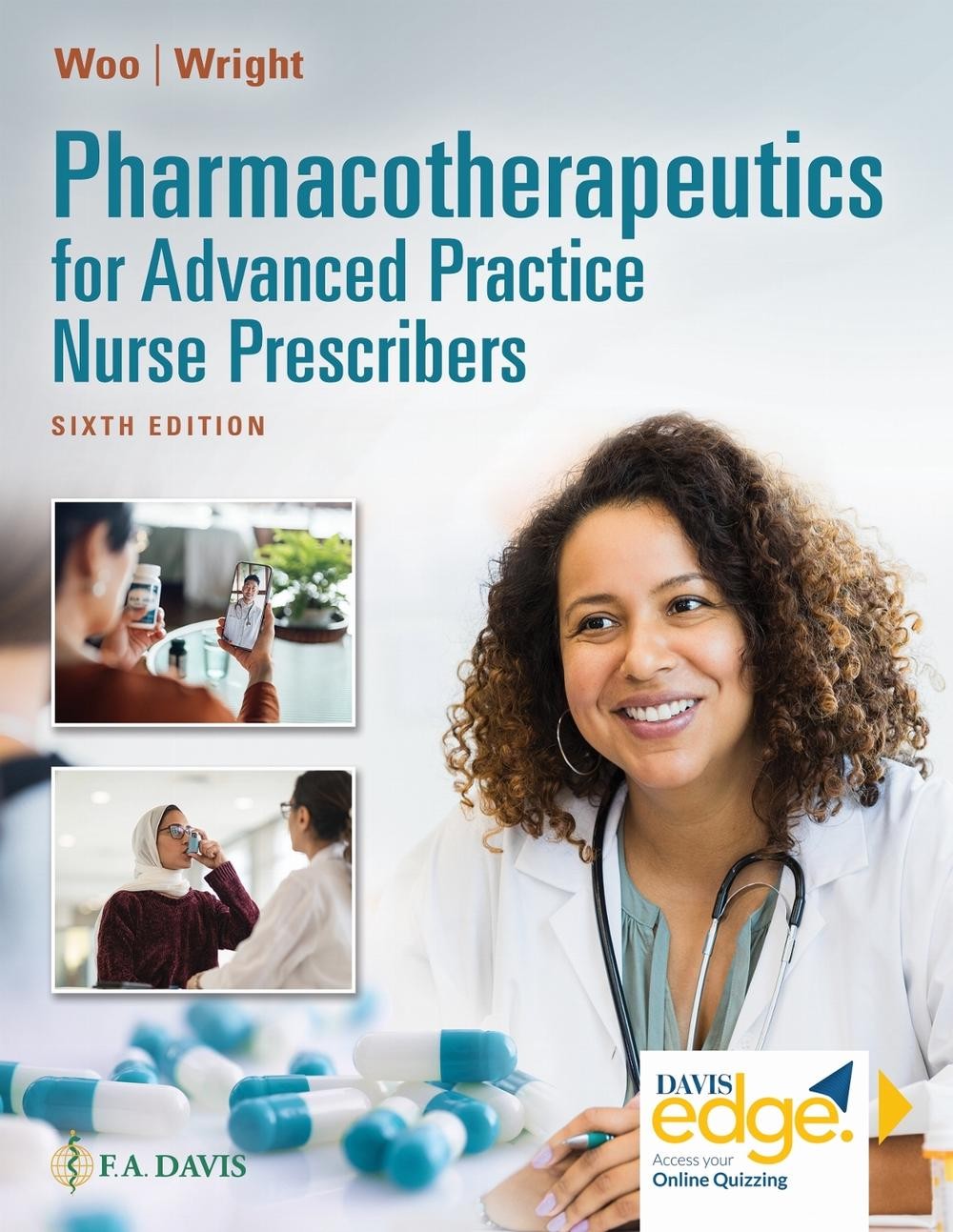 Pharmacotherapeutics for Advanced Practice Nurse Prescribers by Teri Moser Woo H
