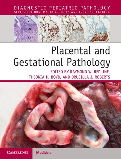 Placental and Gestational Pathology Hardback with Online Resource (Diagnosti…