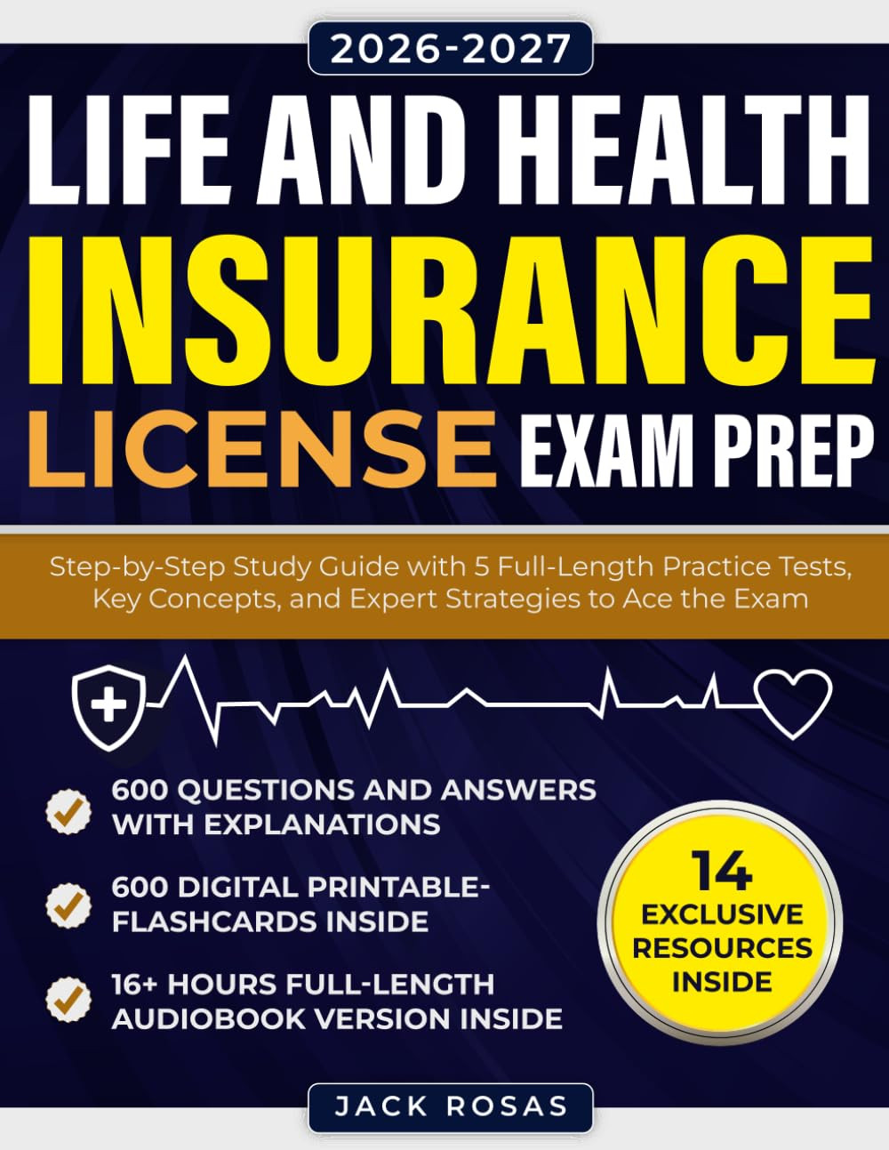 Life and Health Insurance License Exam Prep: Step-by-Step Study Guide with 5 Ful