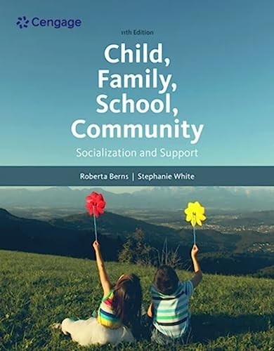 CHILD FAMILY SCHOOL COMMUNITY by Roberta Berns Saddleback College Paperback