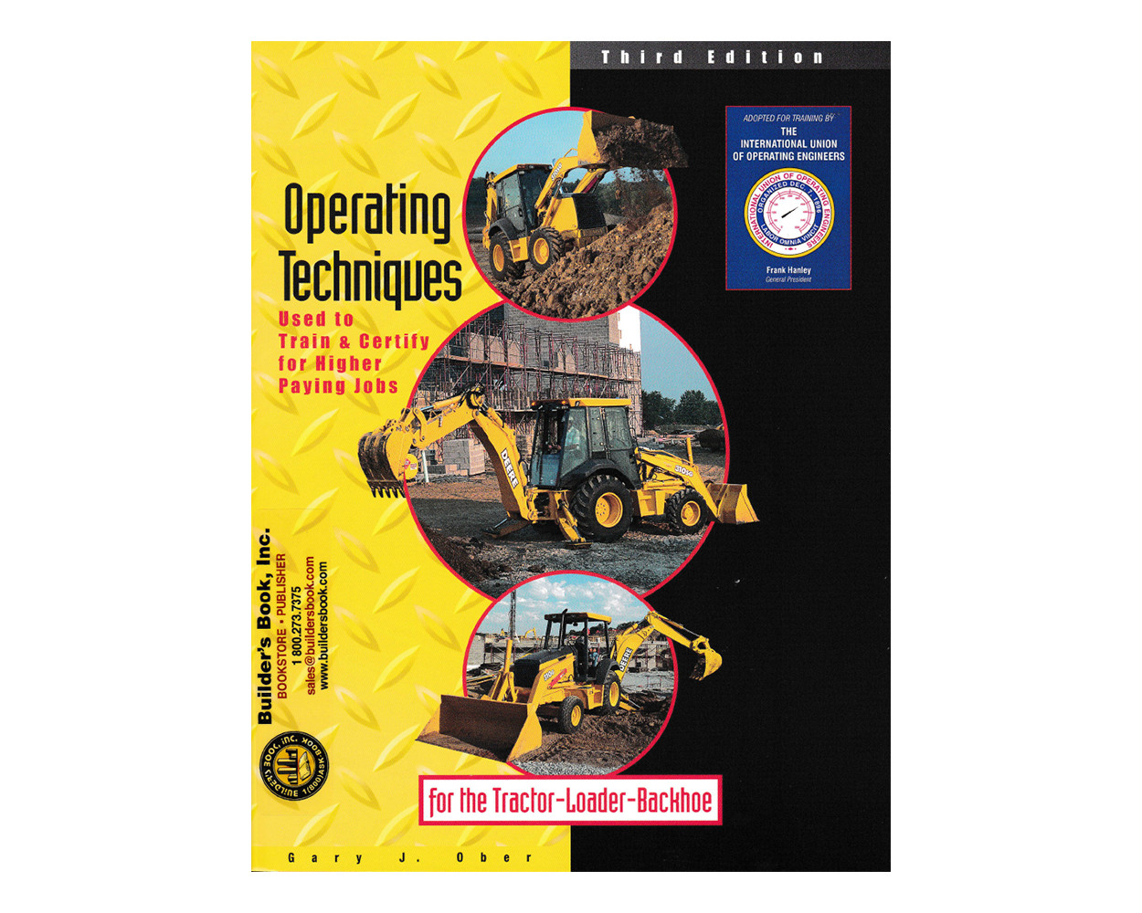 Operating Techniques for the Tractor – Loader – Backhoe By Gary J. Ober