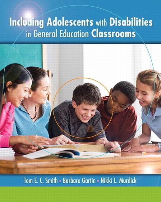 Including Adolescents with Disabilities in General Education Classrooms by Smith