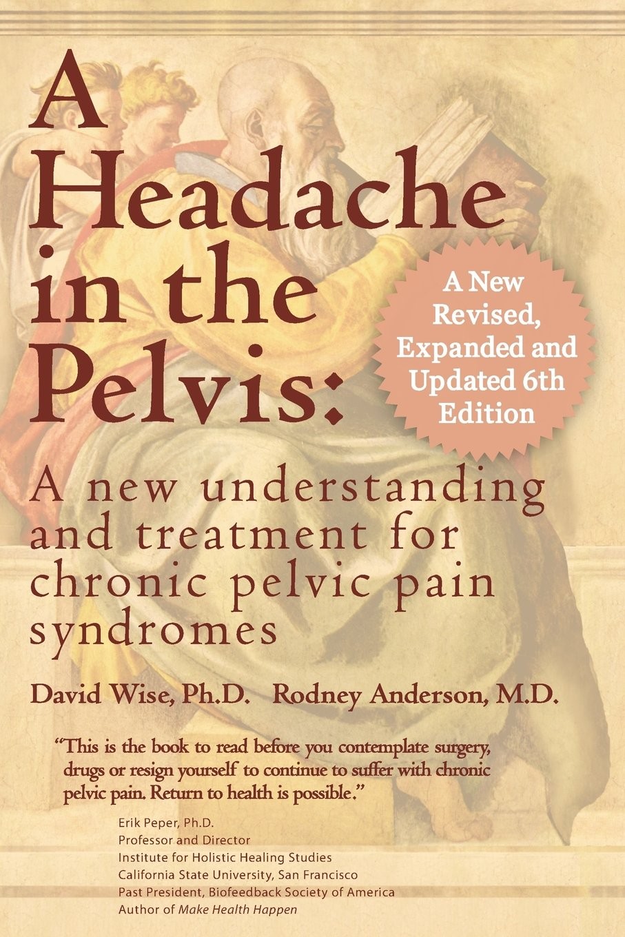 A Headache in the Pelvis: A New Understanding and Treatment for Chronic Pelv…