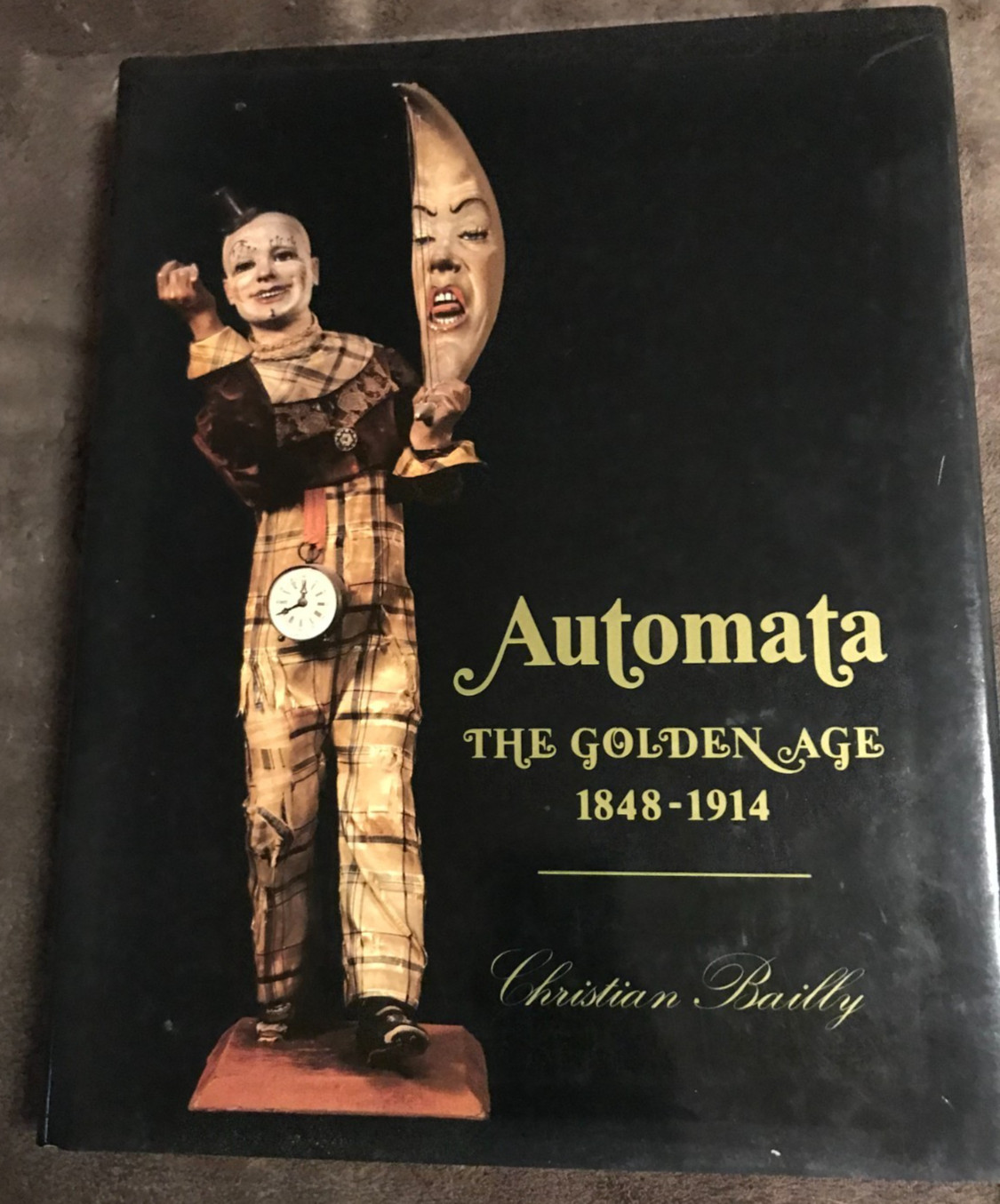 VTG AUTOMATA The Golden Age 1848-1914 Christian Bailly 1987 1st Edition – SIGNED