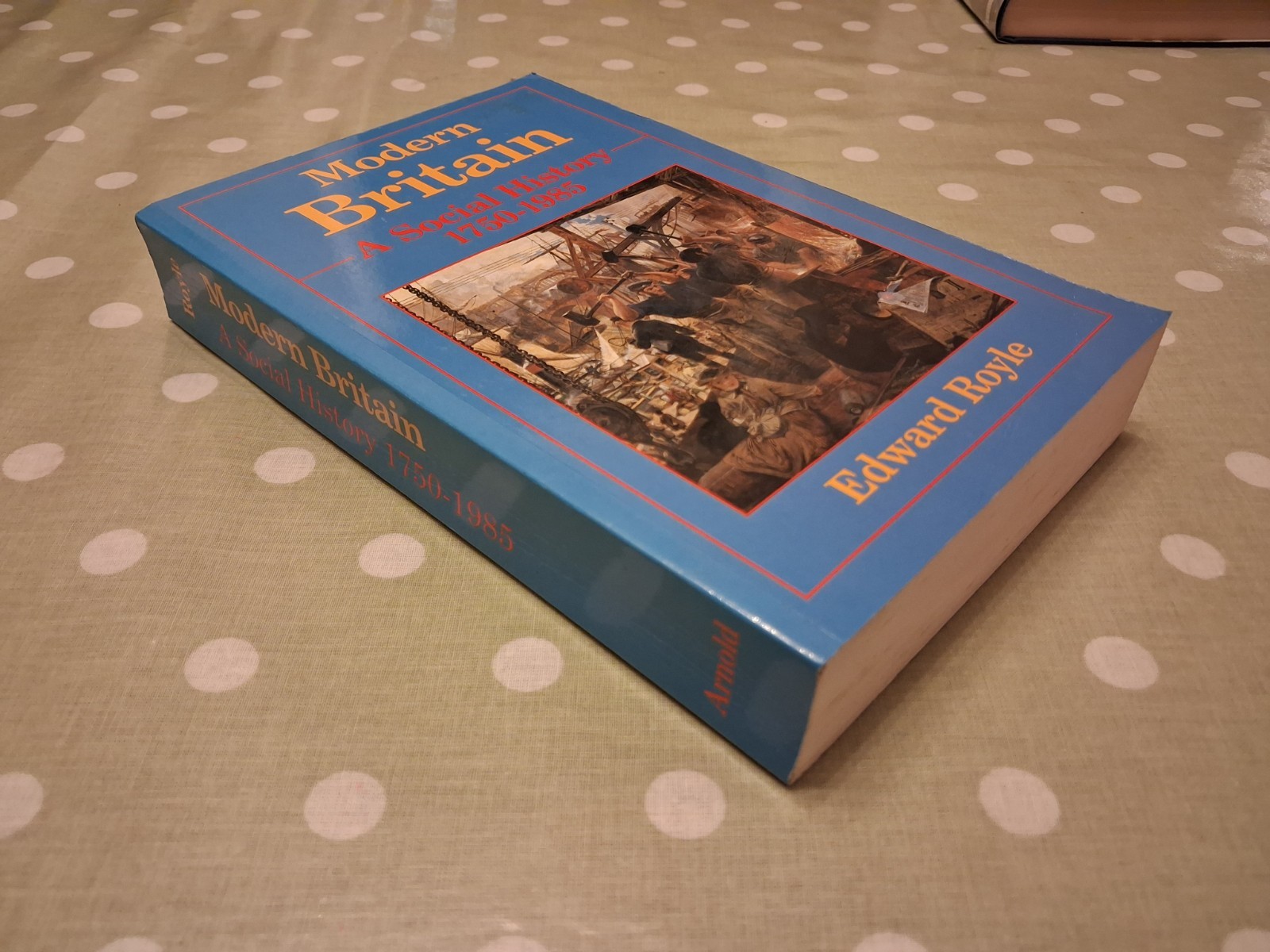 Modern Britain: A Social History, 1750-1985 – Edward Royle – 1990 – Good