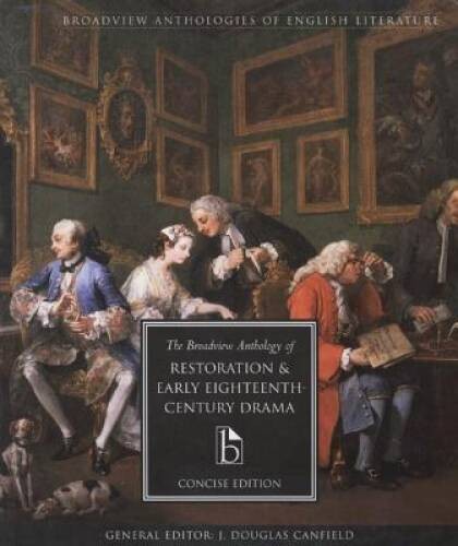 The Broadview Anthology of Restoration and Early Eighteenth Century Drama – GOOD