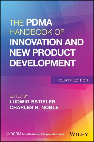 The PDMA Handbook of Innovation and New Product Development, , Good Book